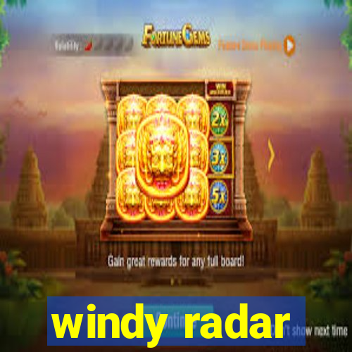 windy radar